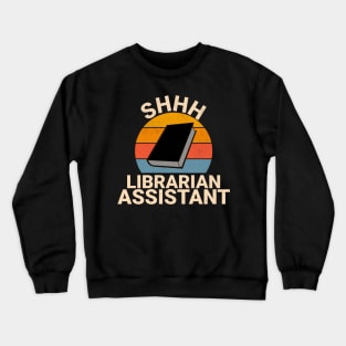 Librarian Assistant Funny Appreciation For Men Women Retro Crewneck Sweatshirt